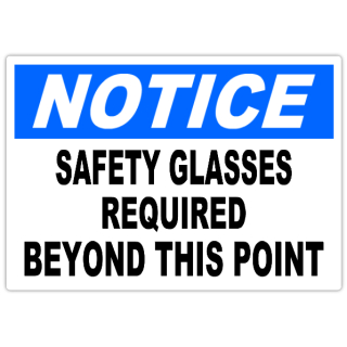 Notice+Safety+Glasses+Required+101