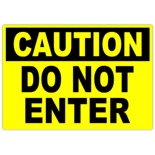 Caution+Do+Not+Enter+101