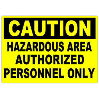 Caution+Hazardous+Area+101