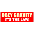 Obey Gravity Bumper Sticker