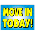 Move In Today Sign 103