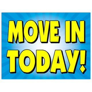 Move+In+Today+Sign+103