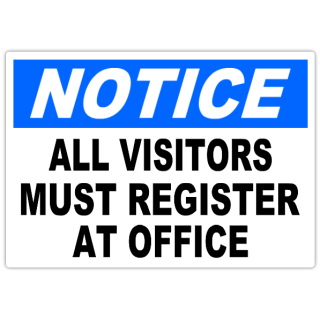 Notice+All+Visitors+Must+Register+101