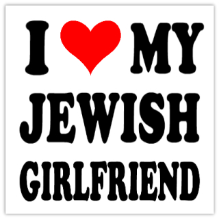 I+Love+My+Jewish+Girlfriend+101