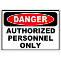 Danger Authorized Personnel Only 101