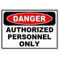 Danger Authorized Personnel Only 101